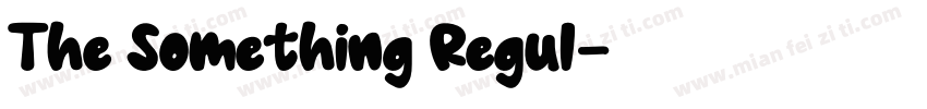 The Something Regul字体转换